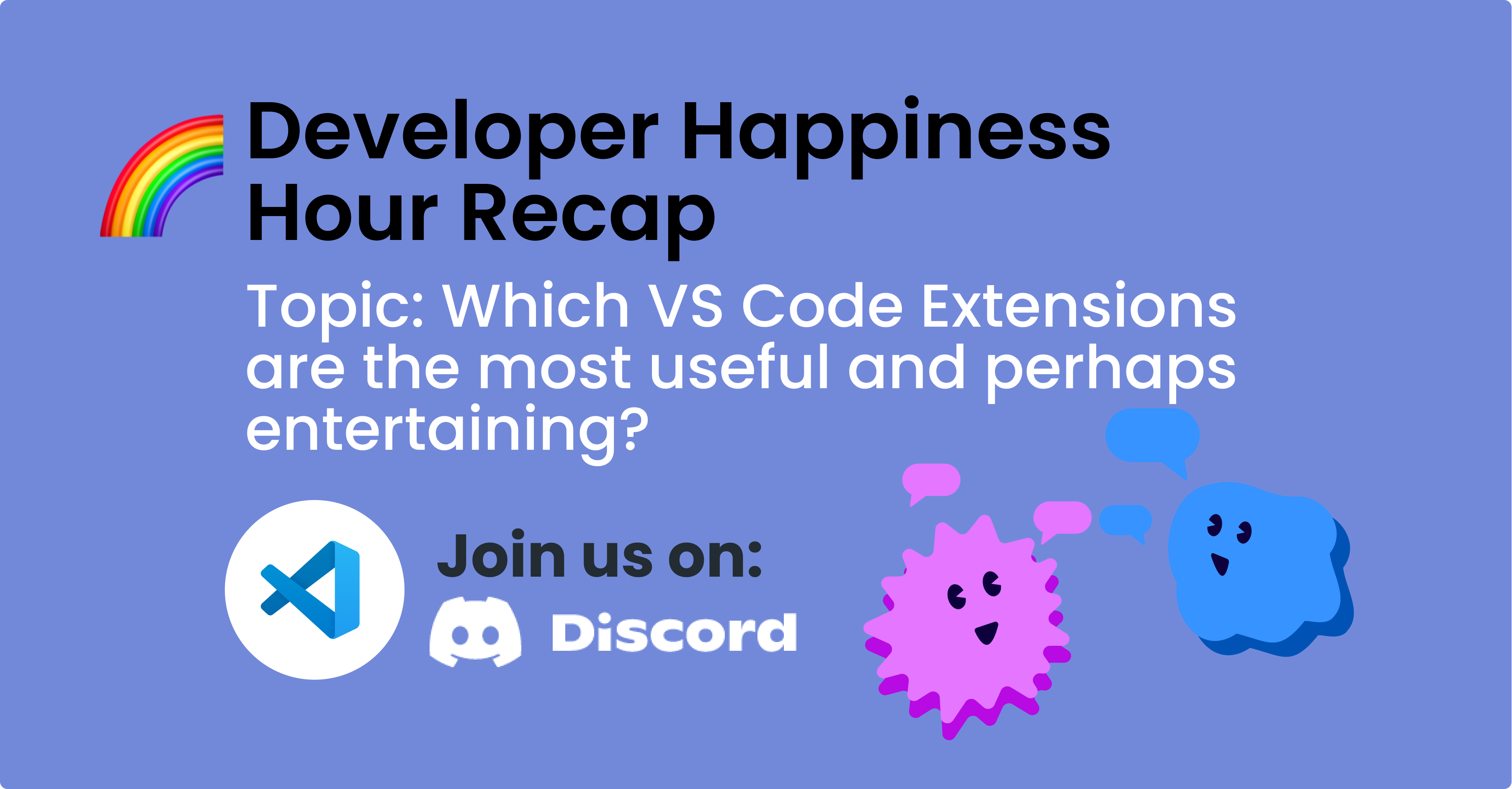 Which VS Code Extensions are the most useful and perhaps entertaining?